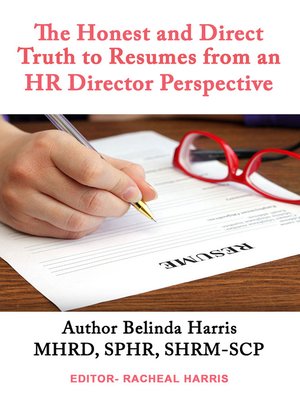 cover image of The Honest and Direct Truth to Resumes from an HR Director Perspective